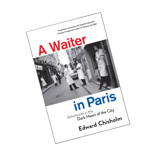 Cover Image - A Waiter in Paris, Edward Chisholm