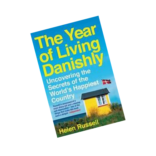 Cover Image - A Year of Living Danishly, Helen Russel
