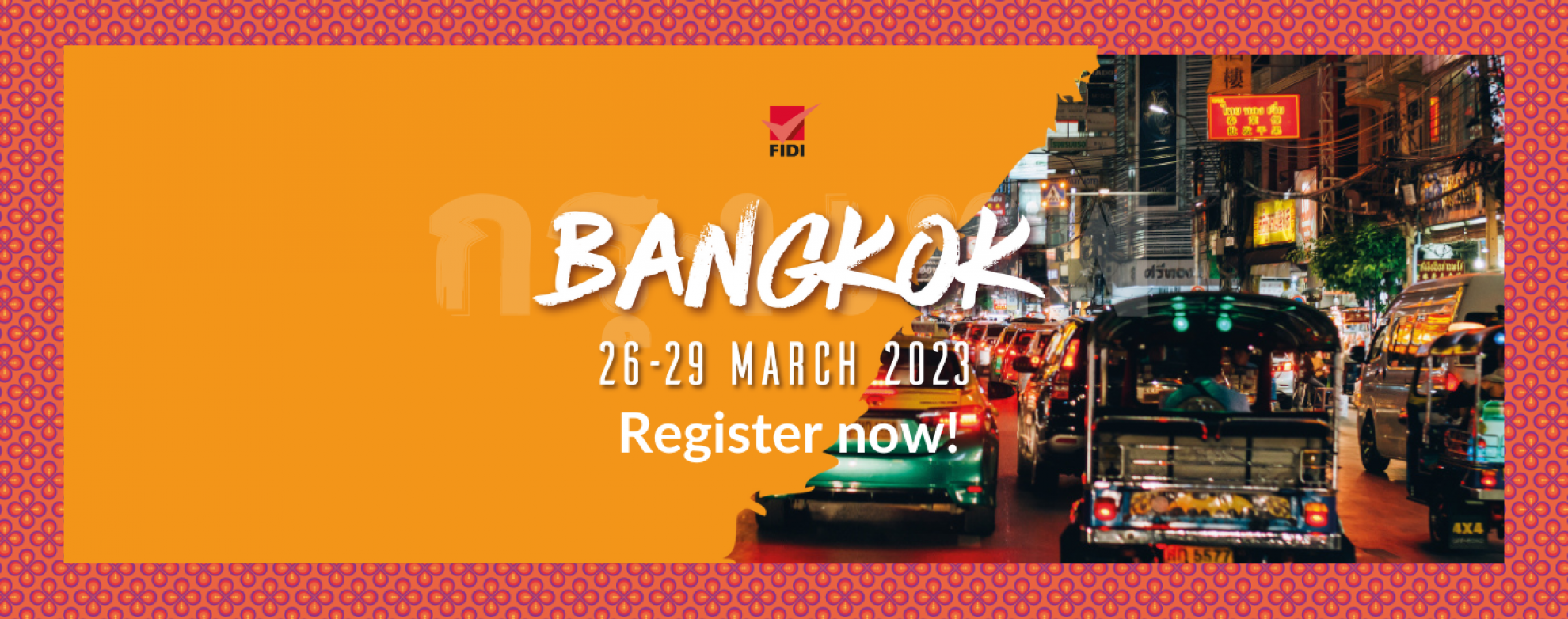 Join us at the 2023 FIDI Conference in Bangkok, Thailand!
